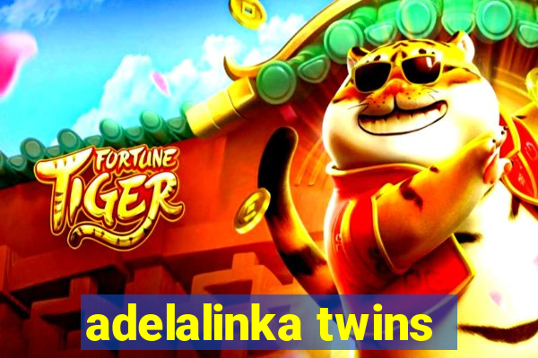 adelalinka twins
